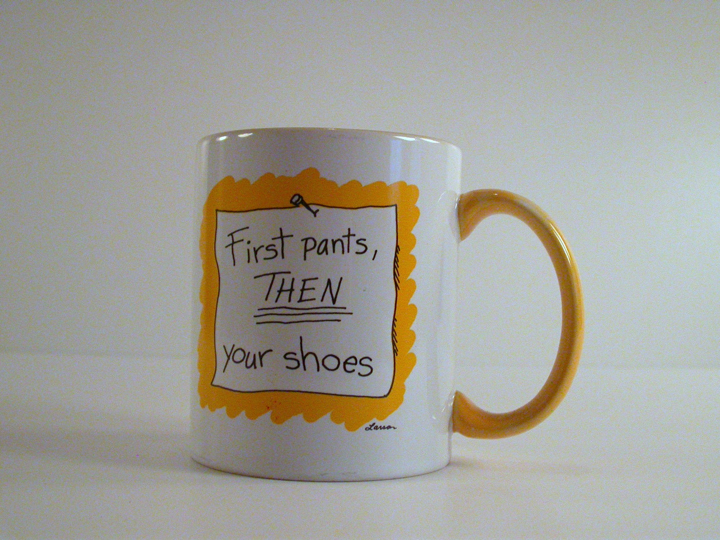 Gary Larson Far Side Mug,  First Pants Then Shoes